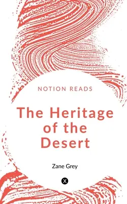 L'héritage du désert - The Heritage of the Desert