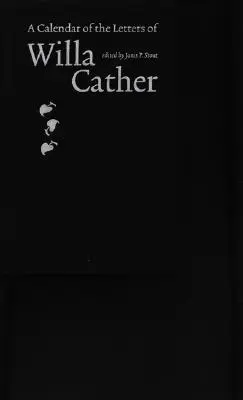 Un calendrier des lettres de Willa Cather - A Calendar of the Letters of Willa Cather