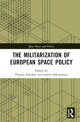 La militarisation de la politique spatiale européenne - The Militarization of European Space Policy