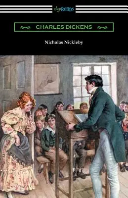 Nicholas Nickleby : (avec une introduction d'Edwin Percy Whipple) - Nicholas Nickleby: (with an Introduction by Edwin Percy Whipple)