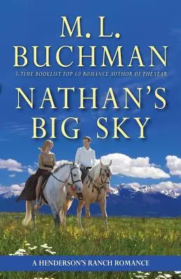 Nathan's Big Sky : une histoire d'amour avec Henderson's Big Sky - Nathan's Big Sky: a Henderson's Big Sky romance