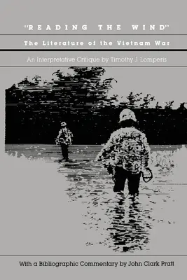 Lire le vent : la littérature de la guerre du Viêt Nam - Reading the Wind: The Literature of the Vietnam War