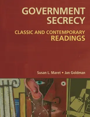 Le secret gouvernemental : Lectures classiques et contemporaines - Government Secrecy: Classic and Contemporary Readings