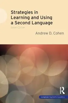 Stratégies d'apprentissage et d'utilisation d'une langue seconde - Strategies in Learning and Using a Second Language