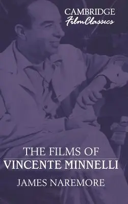 Les Films de Vincente Minnelli - The Films of Vincente Minnelli