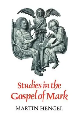 Études sur l'Évangile de Marc - Studies in the Gospel of Mark