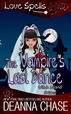 La dernière danse du vampire : Les sortilèges de l'amour - The Vampire's Last Dance: Love Spells