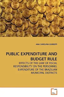 Dépenses publiques et règle budgétaire - Public Expenditure and Budget Rule