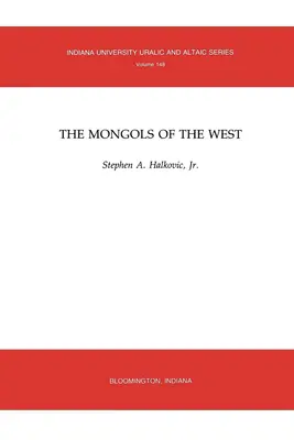 Les Mongols de l'Ouest - The Mongols of the West