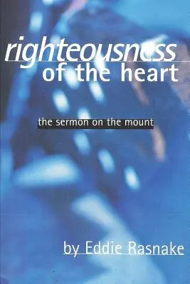 La droiture du cœur : Le Sermon sur la Montagne - Righteousness of the Heart: The Sermon on the Mount