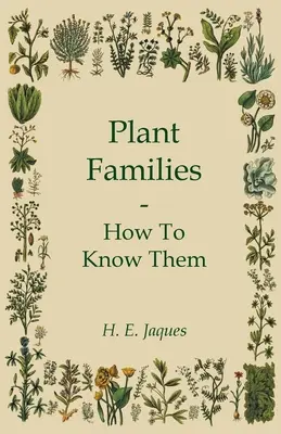 Familles de plantes - Comment les connaître - Plant Families - How To Know Them