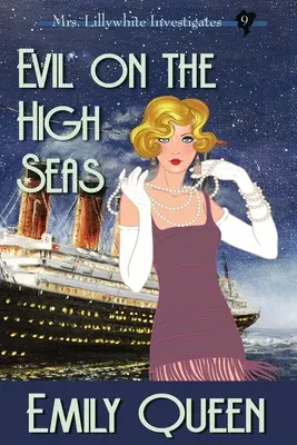 Le mal en haute mer (gros caractères) : Un meurtre et un mystère des années 1920 - Evil on the High Seas (Large Print): A 1920's Murder Murder Mystery