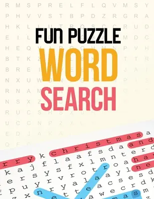 Casse-tête et recherche de mots : Un livre de coloriage chrétien, une alternative à la carte cadeau, un livre de coloriage chrétien, un livre de relaxation et d'inspiration. - Fun Puzzle Word Search: Word Search Brain Workouts for Seniors, Brian Game Book for Seniors in This Christmas Gift Idea.