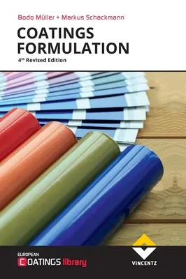 Formulation des revêtements : 4e édition révisée - Coatings Formulation: 4th Revised Edition