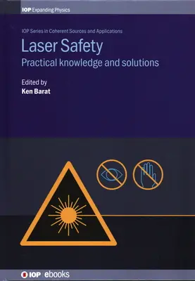 Sécurité laser : Connaissances pratiques et solutions - Laser Safety: Practical Knowledge and Solutions