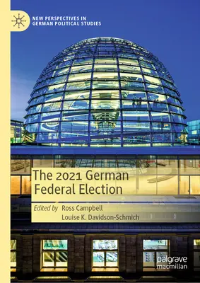 Les élections fédérales allemandes de 2021 - The 2021 German Federal Election