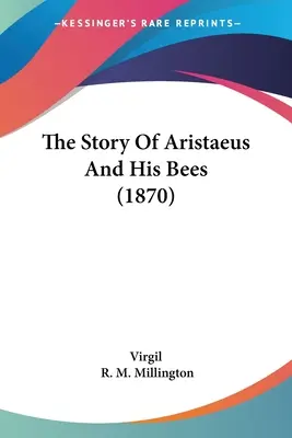 L'histoire d'Aristée et de ses abeilles (1870) - The Story Of Aristaeus And His Bees (1870)