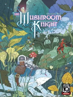 Le chevalier des champignons Vol. 1 - The Mushroom Knight Vol. 1