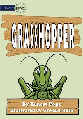 Sauterelle - Grasshopper