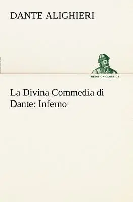 La Divine Comédie de Dante : L'Enfer - La Divina Commedia di Dante: Inferno