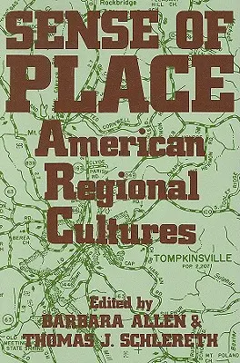 Le sens du lieu : Les cultures régionales américaines - Sense of Place: American Regional Cultures