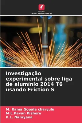 Investigao experimental sobre liga de alumnio 2014 T6 usando Friction S