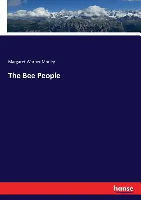 Le peuple des abeilles - The Bee People