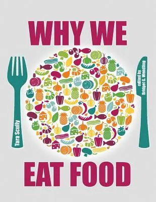 Pourquoi nous mangeons de la nourriture - Why We Eat Food