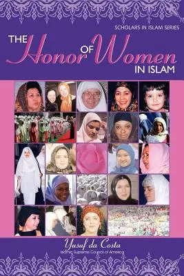 L'honneur des femmes dans l'Islam - The Honor of Women in Islam