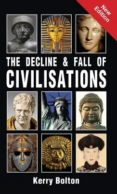 Le déclin et la chute des civilisations - The Decline and Fall of Civilisations