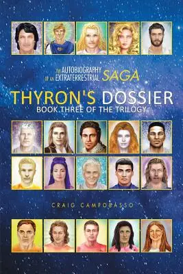 L'autobiographie d'une saga extraterrestre : Le dossier de Thyron - The Autobiography of an Extraterrestrial Saga: Thyron's Dossier