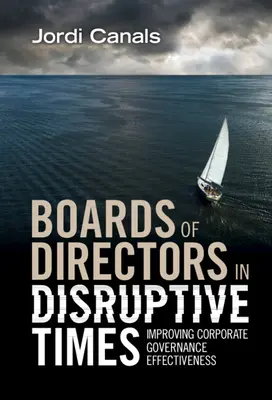 Les conseils d'administration en période de rupture - Boards of Directors in Disruptive Times