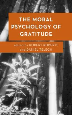 La psychologie morale de la gratitude - The Moral Psychology of Gratitude