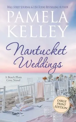 Nantucket Weddings : Édition en gros caractères - Nantucket Weddings: Large Print Edition