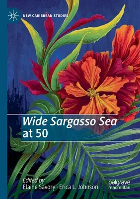 La mer des Sargasses à 50 ans - Wide Sargasso Sea at 50