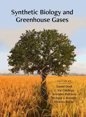 Biologie synthétique et gaz à effet de serre - Synthetic Biology and Greenhouse Gases