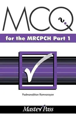 QCM pour le MRCPCH Partie 1 - MCQs for the MRCPCH Part 1