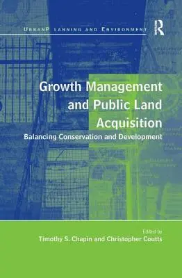 Gestion de la croissance et acquisition de terres publiques : L'équilibre entre conservation et développement - Growth Management and Public Land Acquisition: Balancing Conservation and Development