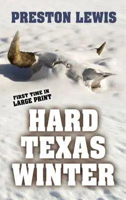 Le dur hiver du Texas - Hard Texas Winter