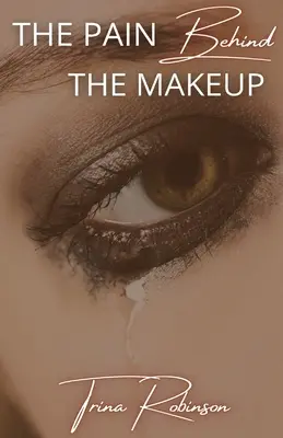 La douleur derrière le maquillage - The Pain Behind The Makeup