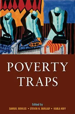 Les pièges de la pauvreté - Poverty Traps