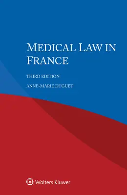Le droit médical en France - Medical Law in France