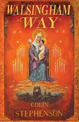 Le chemin de Walsingham - Walsingham Way