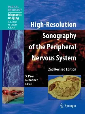 L'échographie haute résolution du système nerveux périphérique - High-Resolution Sonography of the Peripheral Nervous System