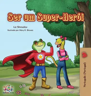 Ser um Super-Heri : Être un super-héros (portugais - Portugal) - Ser um Super-Heri: Being a Superhero (Portuguese - Portugal)