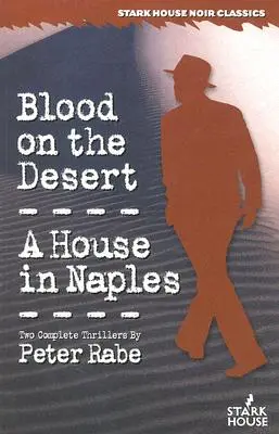 Du sang dans le désert / Une maison à Naples - Blood on the Desert / A House in Naples