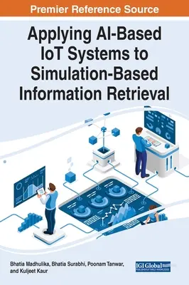 Application des systèmes IoT basés sur l'IA à la recherche d'informations par simulation - Applying AI-Based IoT Systems to Simulation-Based Information Retrieval