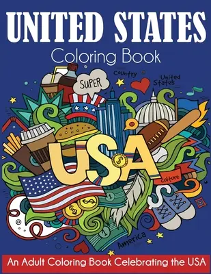 Livre à colorier sur les États-Unis - United States Coloring Book