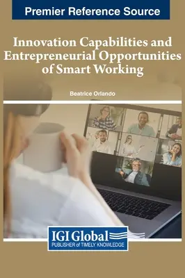 Capacités d'innovation et opportunités entrepreneuriales des travailleurs intelligents - Innovation Capabilities and Entrepreneurial Opportunities of Smart Working