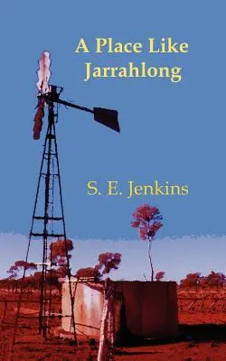 Un endroit comme Jarrahlong - A Place Like Jarrahlong